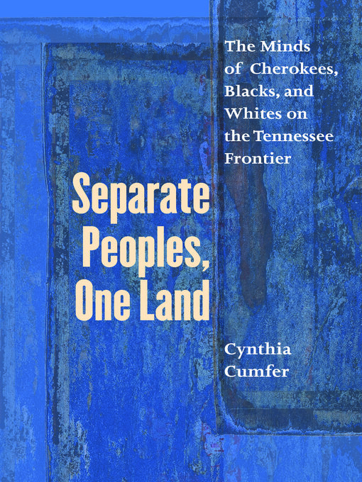 Title details for Separate Peoples, One Land by Cynthia Cumfer - Available